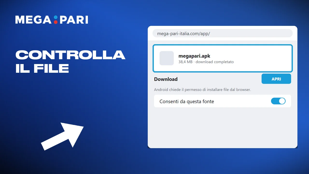 Controllare che il file APK di Megapari sia arrivato per intero