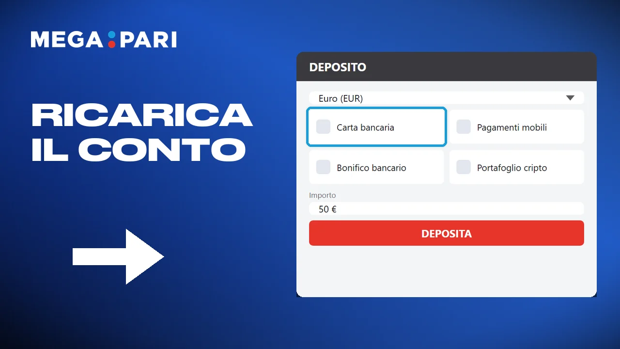 Scegliere il metodo di pagamento e ricaricare il conto Megapari